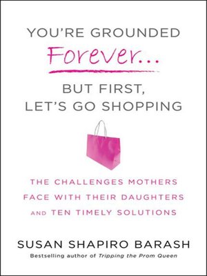 cover image of You're Grounded Forever...But First, Let's Go Shopping